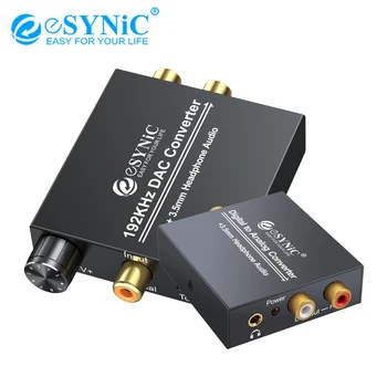 ESYNiC 192kHz 96kHz S/PDIF КПР конвертор дигитален коаксиален Toslink в аналогов RCA R/L 3.5 мм аудио конвертор за слушалки