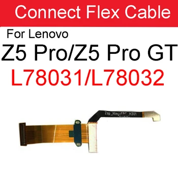 Включете гъвкав кабел за Z5 Pro GT L78032 конектор Flex Кабел лента за Lenovo Z5 Pro L78031 Zap_HingeFPC_H301 дубликат част