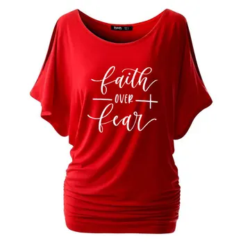 Вяра над страха тениска жени ръкав прилеп мода вдъхновени религиозна християнска църква потници тениски