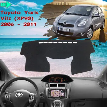 Капак табло защитна подплата избягвайте лесно килим за Toyota Yaris Vitz XP90 2006~2011 90 2007 2008 2009 автомобилни стоки и аксесоари