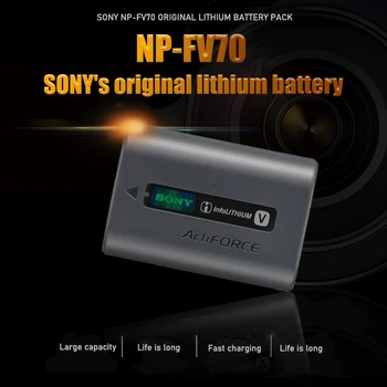 Оригинална батерия Sony NP-FV70 за Sony HDR-CX230 HDR-CX150E HDR-CX170 CX300 AX700 AX100E AX40 AX45 CX680 FDR-AXP55