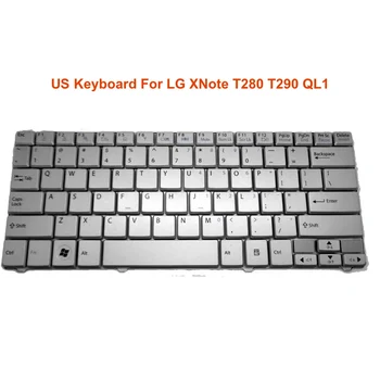 САЩ подмяна на клавиатура за LG XNote T280 T290 QL1 silver MP-09H33US-6920 MP 09H33US6920 нов добро качество на топла английска клавиатура