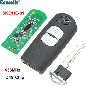 Нов умно дистанционно ключодържател 433 Mhz с чип ID49, годни за Mazda 3 6 CX-4 CX-5 MX-5 с авариен ключ SKE13E-01
