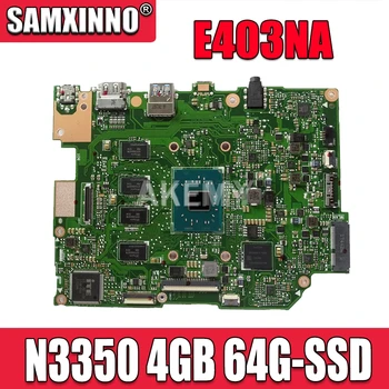Дънна платка E403NA за дънната платка ASUS E403NA E403N Laotop с процесор N3350 4G RAM 64G-SSD