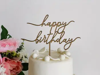 Дървен Happy Birthday Cake Topper акрилно златно огледало, ръкописно писане на Happy Birthday Cake Topper Party Decorations прекрасни подаръци