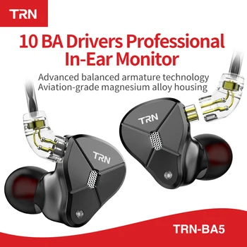 TRN BA5 10 BA водача шумопотискане балансиран котва монитор Hifi слушалки бас метални слушалки сменяем кабел